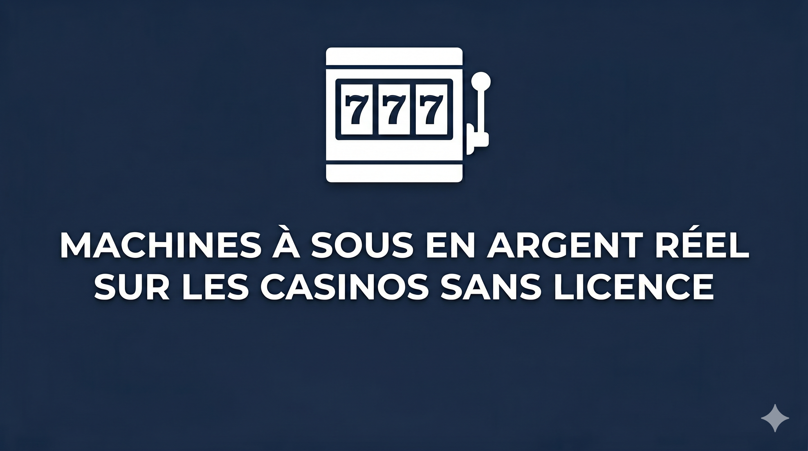 Machines à sous en argent réel sur les casinos sans licence